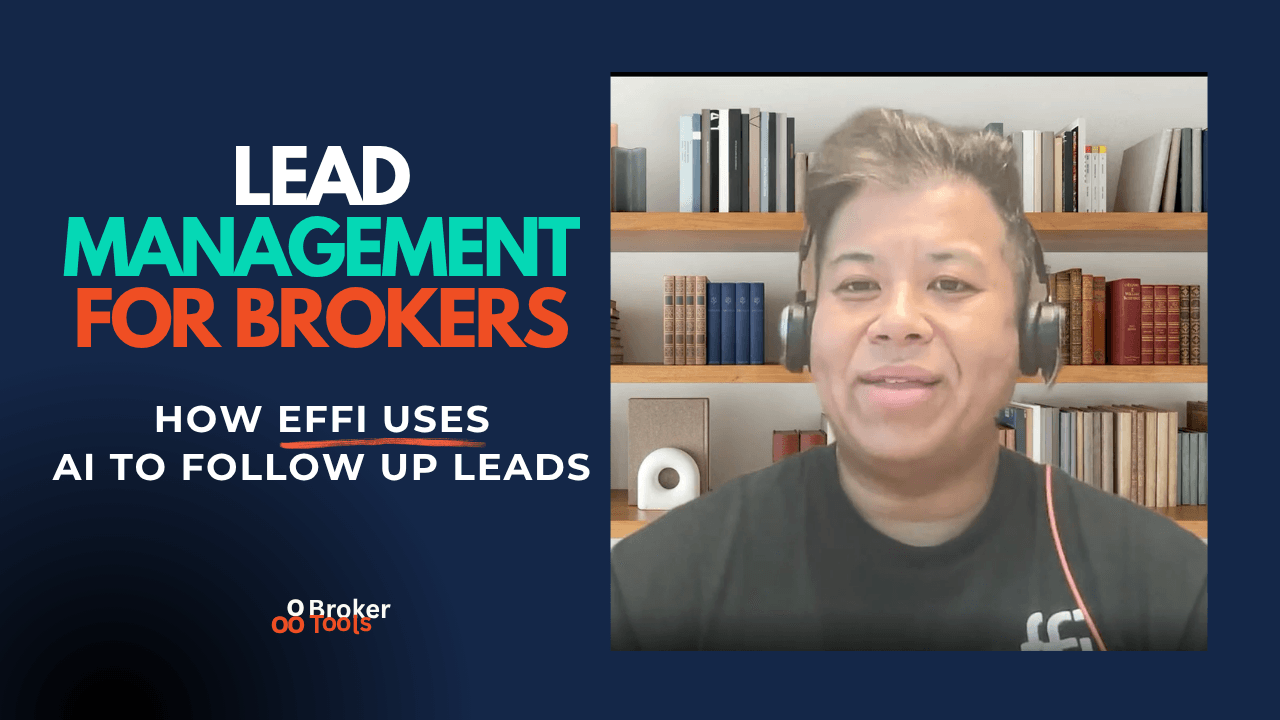 Never Lose a Lead Again: Check Out How Effi Helps Brokers Keep On Top Of Their Lead Flow